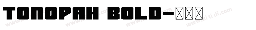 Tonopah Bold字体转换